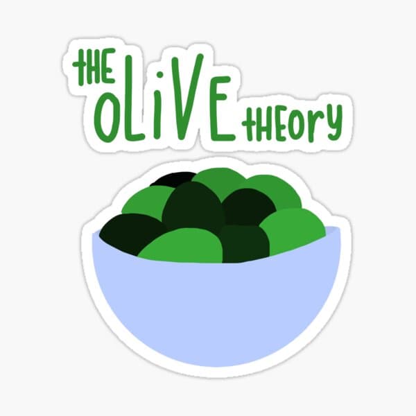 The Olive Theory