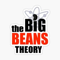 The Big Beans Theory