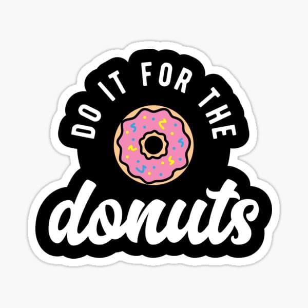 Do it for the Donuts