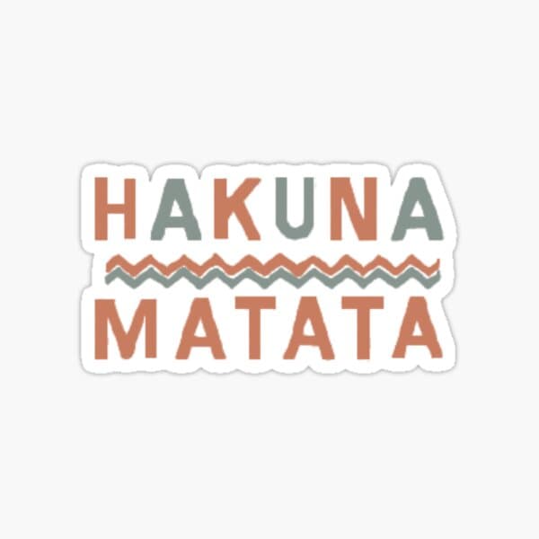 Hakuna Matata