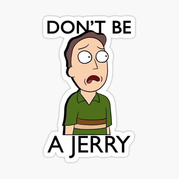 Dont Be a Jerry