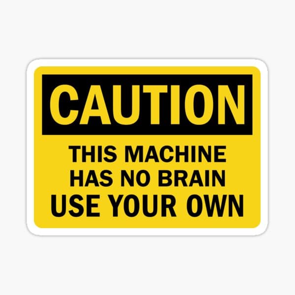 Machine has no Brain