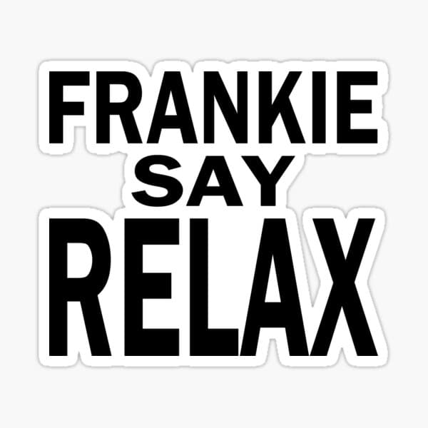 Frankie Say Relax