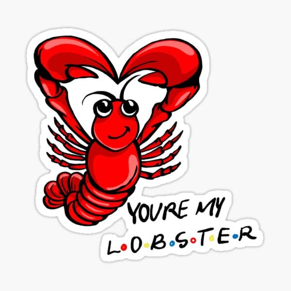 You are my Lobster